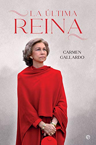 La última Reina (Biografías y memorias) von LA ESFERA DE LOS LIBROS, S.L.