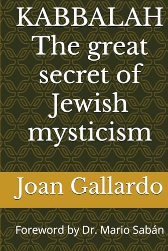 KABBALAH The great secret of Jewish mysticism: The book that will change your life (tree of life - kabbalah - meditation - mind - universe - personal growth - self-help) von Independently published