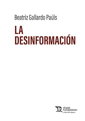 La desinformación (Ágora) von Tirant Humanidades