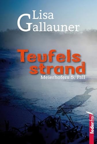 Teufelsstrand: Meierhofers 5. Fall