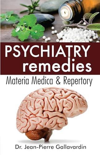 Psychiatry Remedies: Materia Medica & Repertory
