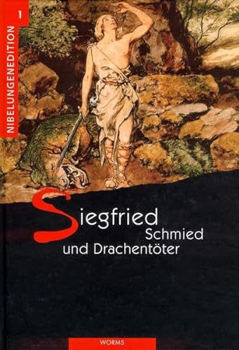Siegfried – Schmied und Drachentöter