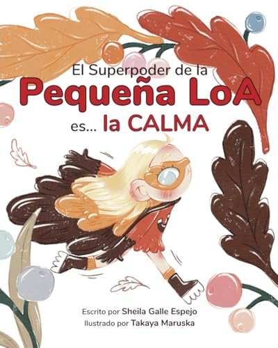 El Superpoder de la Pequeña Loa es... la Calma von Independently published