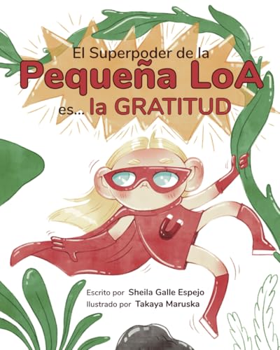 El Superpoder de la Pequeña Loa es... la Gratitud