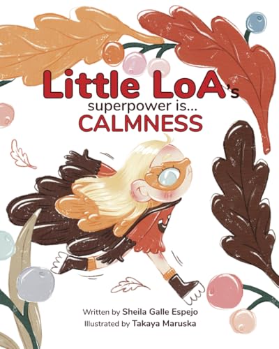 Little Loa’s Superpower is… Calmness von Independently published