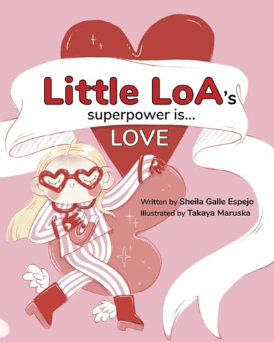 Little Loa’s Superpower is… Love von Independently published