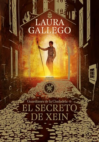 El secreto de Xein / Xein's Secret (Guardianes De La Ciudadela, Band 2)