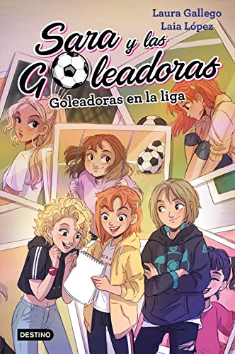 Goleadoras en la liga: Sara y las Goleadoras 3 von Destino Infantil & Juvenil