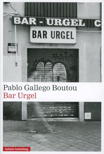 Bar Urgel (Narrativa) von Galaxia Gutenberg, S.L.