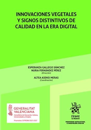 Innovaciones vegetales y signos distintivos de calidad en la era digital (Propiedad Intelectual e Innovación Digital) von Editorial Tirant lo Blanch
