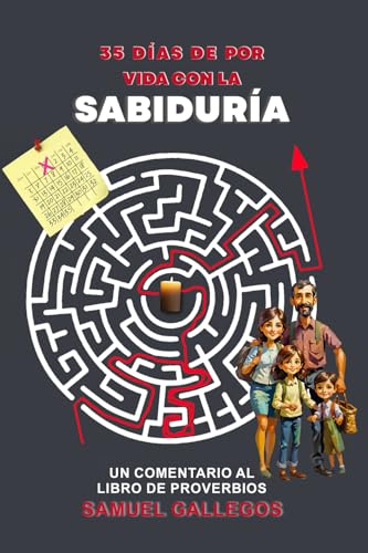 35 Días de por vida con la sabiduría: Un comentario al libro de proverbios von Barker Publishing LLC