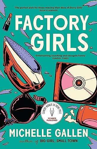 Factory Girls: WINNER OF THE COMEDY WOMEN IN PRINT PRIZE von John Murray