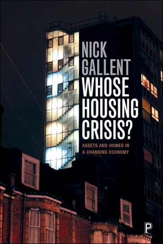 Whose Housing Crisis?: Assets and Homes in a Changing Economy von Policy Press