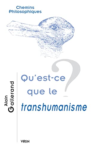 Qeq Le Transhumanisme? (Chemins Philosophiques) von Vrin