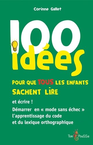 100 idées pour que tous les enfants sachent lire von TOM POUSSE