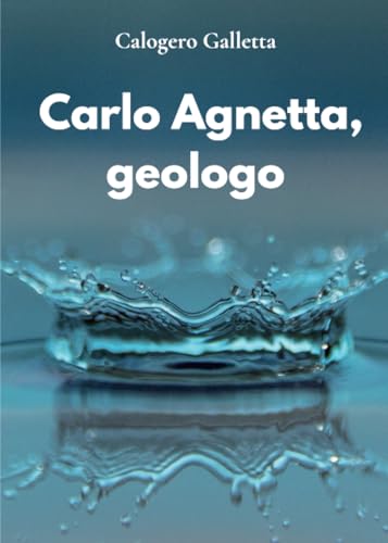 Carlo Agnetta, geologo von Youcanprint