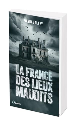 La France des lieux maudits von OPPORTUN