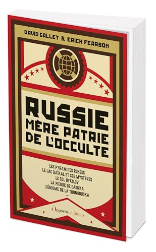 Russie, Mère Patrie de l'occulte: Ésotérisme & paranormal sur la Place Rouge
