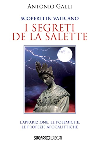 Scoperti in Vaticano i segreti de La Salette Scoperti in Vaticano i segreti de La Salette von SugarCo