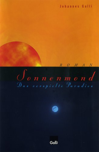 Sonnenmond: Das verspielte Paradies
