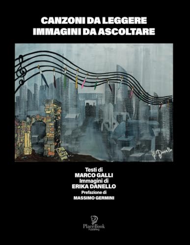 CANZONI DA LEGGERE IMMAGINI DA ASCOLTARE von Independently published