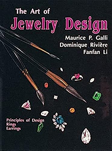 Art of Jewelry Design:: Principles of Design, Rings and Earrings: Principles of Design, Rings & Earrings