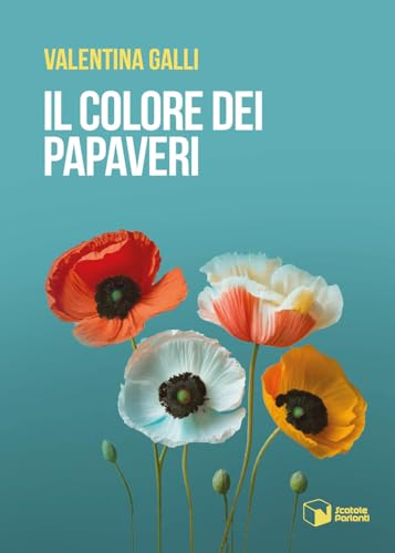 Il colore dei papaveri (Voci) von Scatole Parlanti
