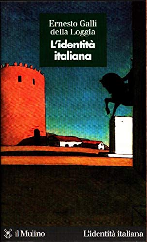 L'identità italiana (Storica paperbacks, Band 70) von Il Mulino