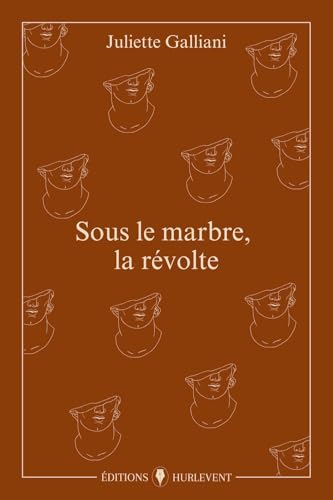Sous le marbre, la révolte von Editions Hurlevent