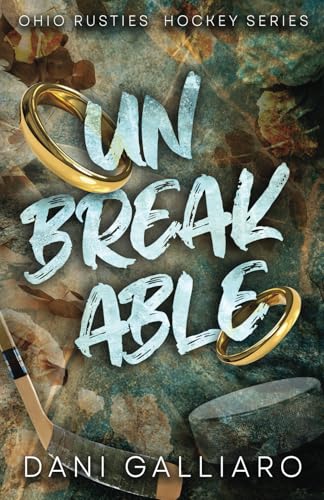 Unbreakable (Ohio Rusties, Band 1) von Wollerin Books
