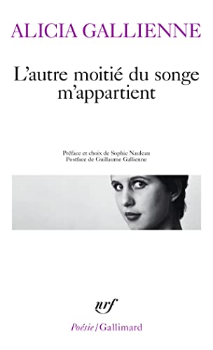 L'autre moitié du songe m'appartient: Poésie