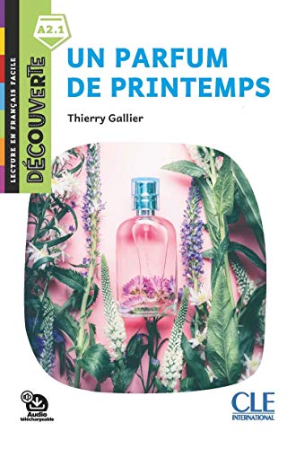 Decouverte: Un parfum de printemps - Livre + audio telechargeable von CLE INTERNAT
