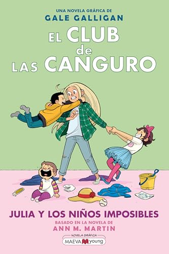 El Club de las Canguro 5: Julia y los niños imposibles: Sigue la serie de El club de las canguro en MAEVAyoung (Novela gráfica) von Maeva