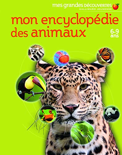 Mon encyclopédie des animaux: (6-9 ans) von Gallimard Jeunesse