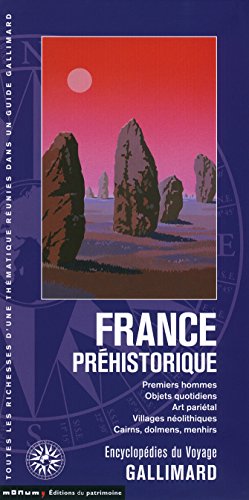 La France préhistorique: Premiers hommes, objets quotidiens, art pariétal, villages néolithiques, cairns, dolmens, menhirs von GALLIM LOISIRS