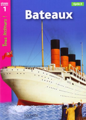 Tous lecteurs!: Bateaux