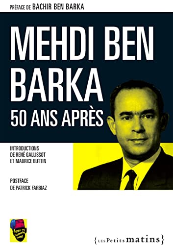 Mehdi Ben Barka, 50 ans après von PETITS MATINS
