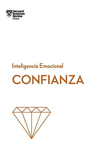 Confianza (Serie Inteligencia Emocional HBR, Band 13)