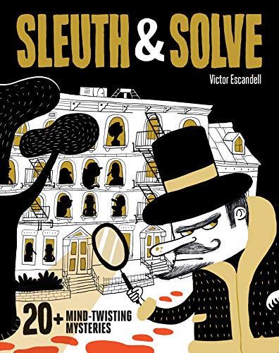 Sleuth & Solve: 20+ Mind-Twisting Mysteries: (Mystery Book for Kids and Adults, Puzzle and Brain Teaser Book for All Ages): 1