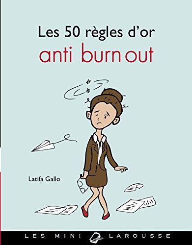 Les 50 règles d'or anti burn-out von Larousse