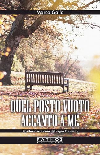 Quel posto vuoto accanto a me von Pathos Edizioni