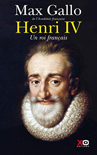 Henri IV, un roi français von XO
