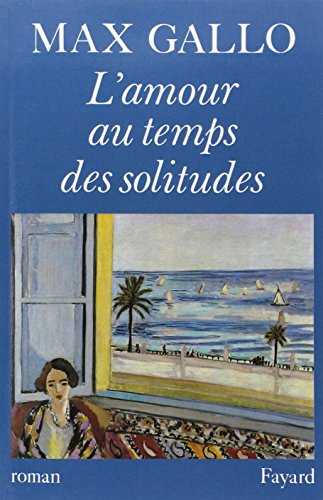 L'Amour au temps des solitudes L'Amour au temps des solitudes