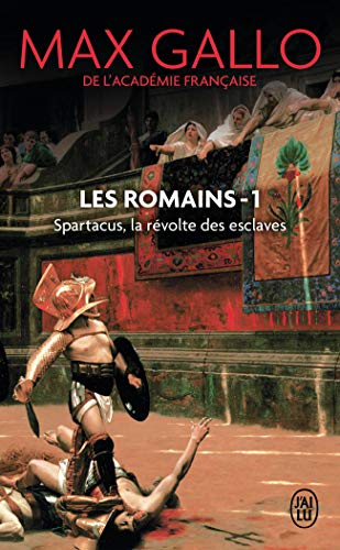 Les Romains 1/Spartacus, la revolte des esclaves: La révolte des esclaves von J'AI LU
