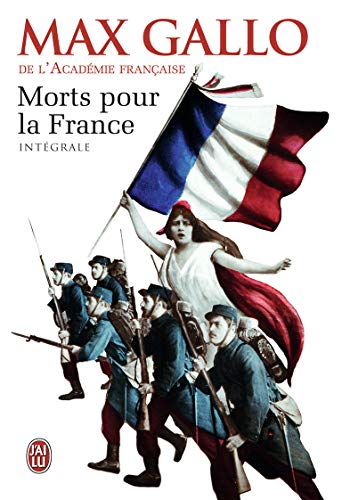 Morts pour la France (Integrale): Intégrale : Le chaudron des sorcières ; Le feu de l'enfer ; La marche noire von J'AI LU