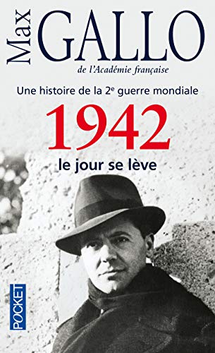 Une histoire de la 2e guerre mondiale: 1942 Le jour se leve