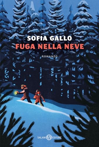 Fuga nella neve (Fuori collana Salani)