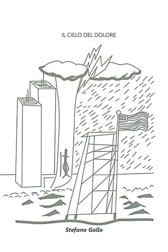 Il cielo del dolore von Independently published