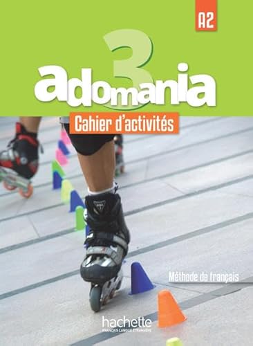 Adomania 3: Méthode de français / Arbeitsbuch + Audio-CD + Parcours digital von Hueber Verlag