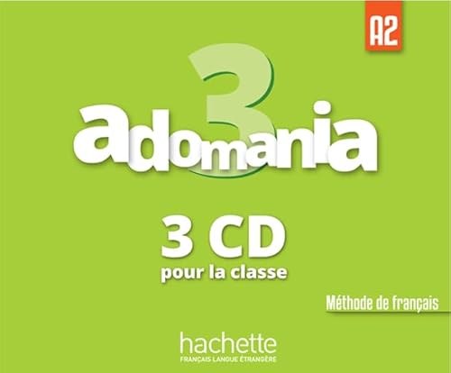 Adomania 3: cd audio classe (x3): A2 von HACHETTE FLE